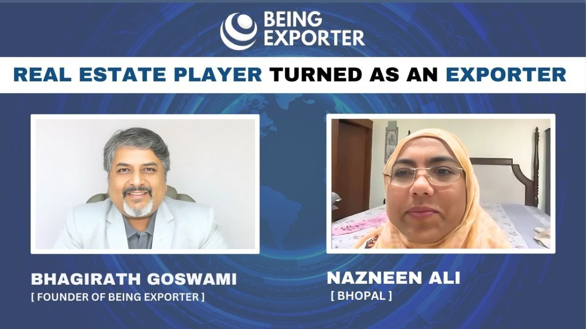 From Real Estate to Export Success: Nazneen Ali's Inspiring journey with Bhagirath Goswami's 'Being Exporter' program - PNN Digital