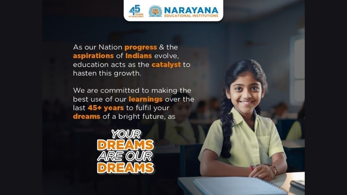 A renewed approach: Narayana Educational Institutions launches “Your Dreams Are Our Dreams” Campaign - PNN Digital