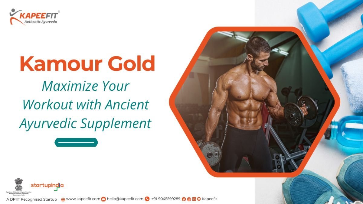 Kamour Gold - Maximize Your Workout with Ancient Ayurveda Supplement - PNN Digital