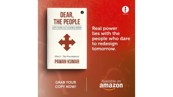 ‘Dear, The People’ by Author Pawan Kumar Reflects on Identity and Its Role in Building Better Governance