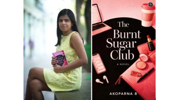 Bengaluru-Based Author Akoparna B Debuts with Emotionally Powerful Novel The Burnt Sugar Club