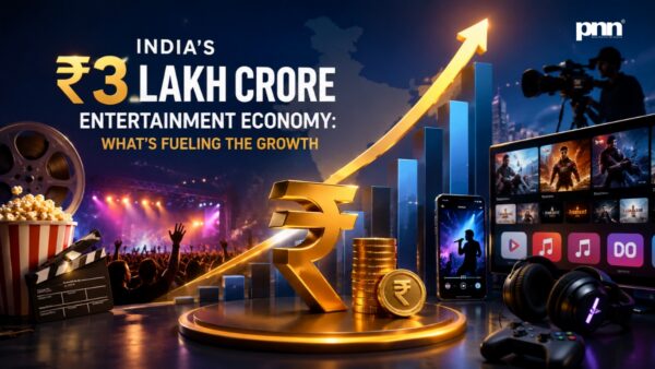 India’s ₹3 Lakh Crore Entertainment Economy: What’s Fueling the Growth